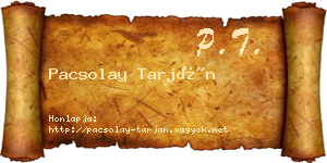 Pacsolay Tarján névjegykártya